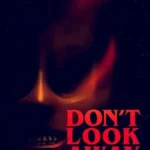 don_t_look_away__2023__zeefliz_zeefliz.top_